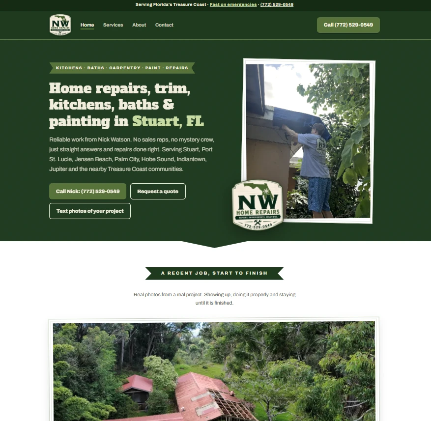 The NW Home Repairs homepage: forest-green hero reading ‘Home repairs, trim, kitchens, baths & painting in Stuart, FL’, with a snapshot of Nick at work and the badge logo